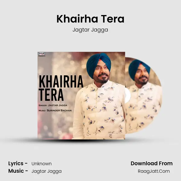 Khairha Tera mp3 song