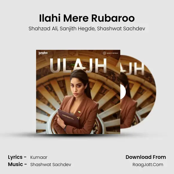 Ilahi Mere Rubaroo mp3 song