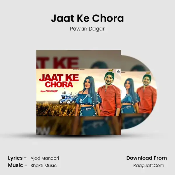 Jaat Ke Chora Song mp3 | Pawan Dagar