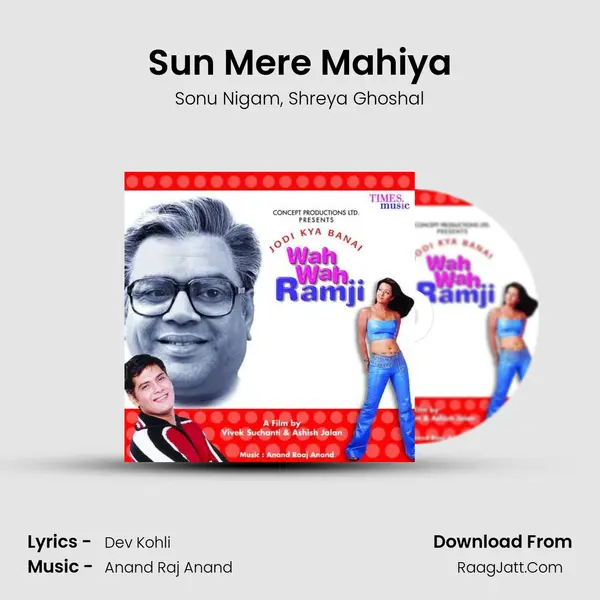 Sun Mere Mahiya Song mp3 | Sonu Nigam