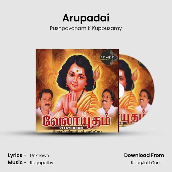 Arupadai Song mp3 | Pushpavanam K Kuppusamy