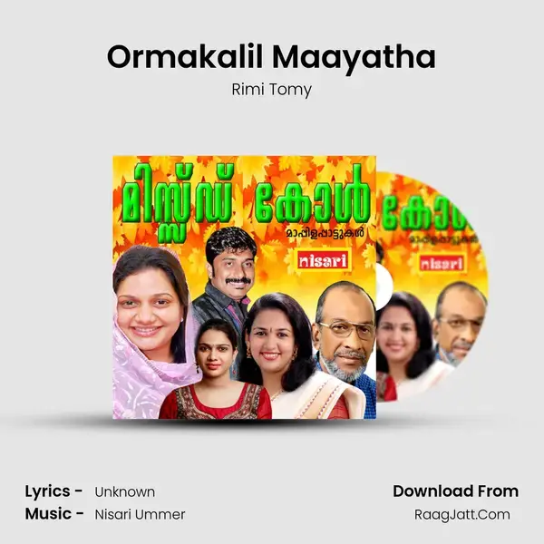 Ormakalil Maayatha Song mp3 | Rimi Tomy