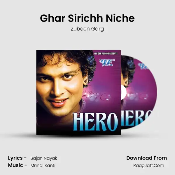 Ghar Sirichh Niche Song mp3 | Zubeen Garg