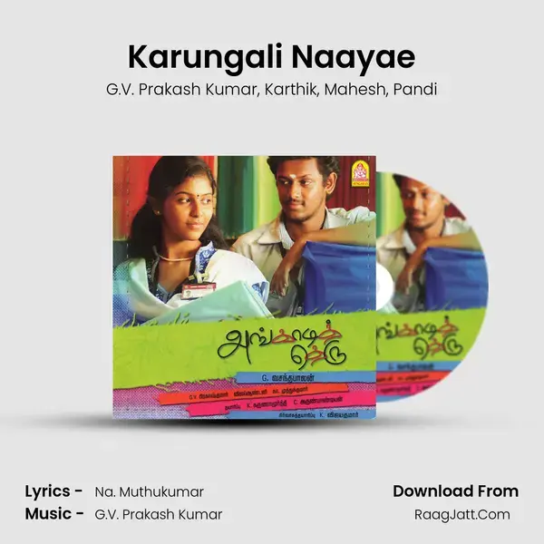 Karungali Naayae mp3 song