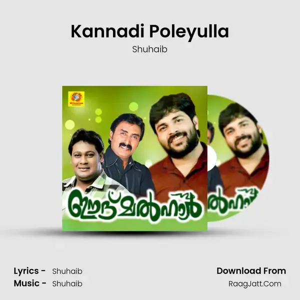 Kannadi Poleyulla Song mp3 | Shuhaib