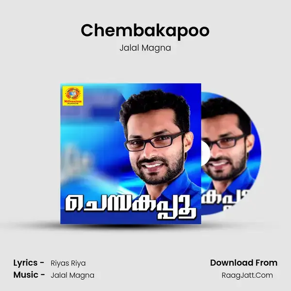 Chembakapoo Song mp3 | Jalal Magna