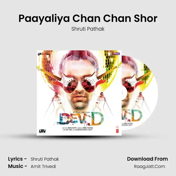 Paayaliya Chan Chan Shor Song mp3 | Shruti Pathak