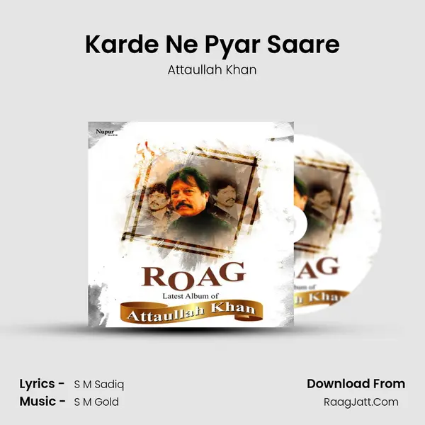 Karde Ne Pyar Saare Song mp3 | Attaullah Khan