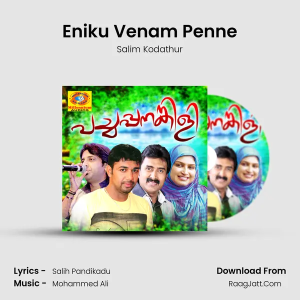 Eniku Venam Penne Song mp3 | Salim Kodathur