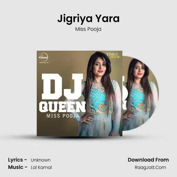 Jigriya Yara Song mp3 | Miss Pooja