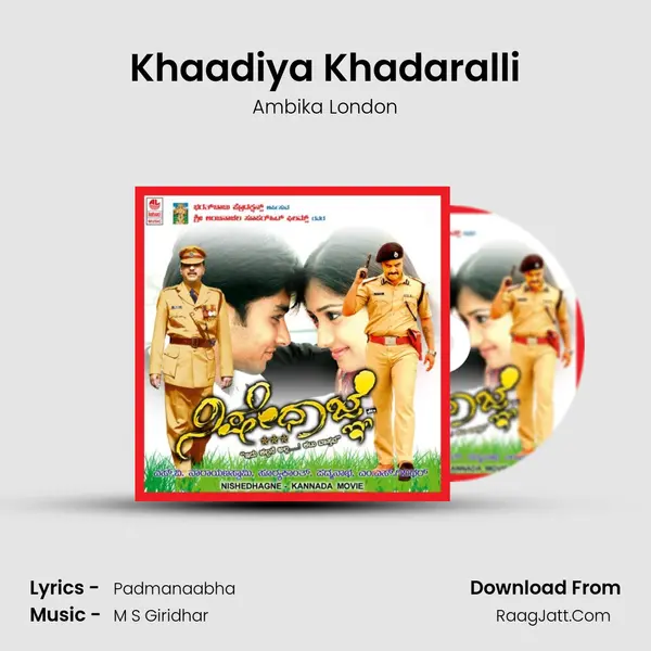 Khaadiya Khadaralli Song mp3 | Ambika London