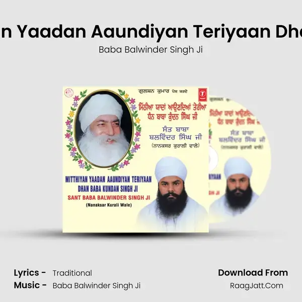 Mitthiyan Yaadan Aun Teriyan Dhan Baba Kundan Singh Ji - Baba Balwinder Singh Ji