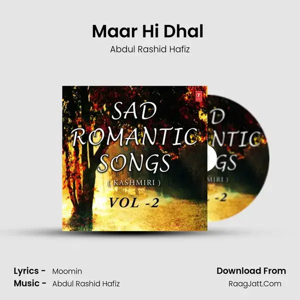 Maar Hi Dhal (From Dil-E-Naadan) mp3 song