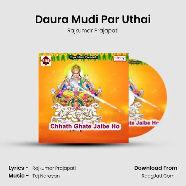 Daura Mudi Par Uthai Song mp3 | Rajkumar Prajapati