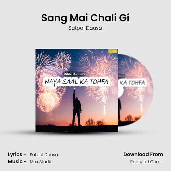 Sang Mai Chali Gi Song mp3 | Satpal Dausa