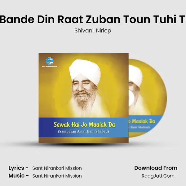 Jo Bande Din Raat Zuban Toun Tuhi Tuhi Song mp3 | Shivani