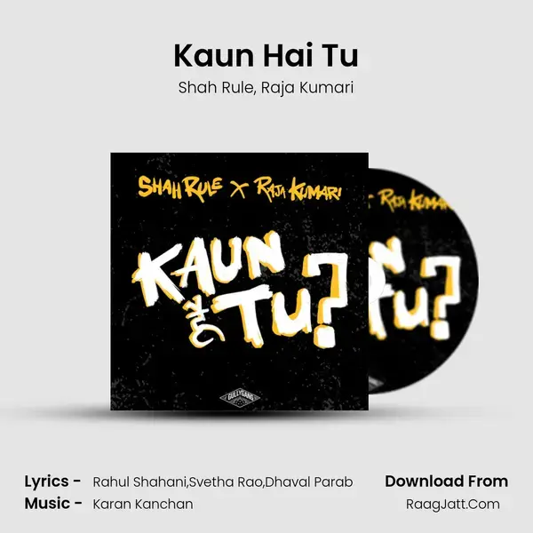 Kaun Hai Tu mp3 song