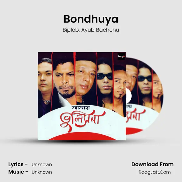 Bondhuya mp3 song