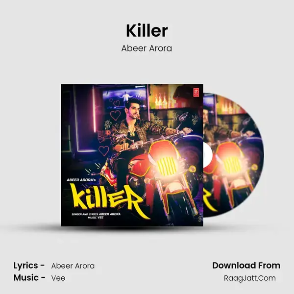 Killer Song mp3 | Abeer Arora