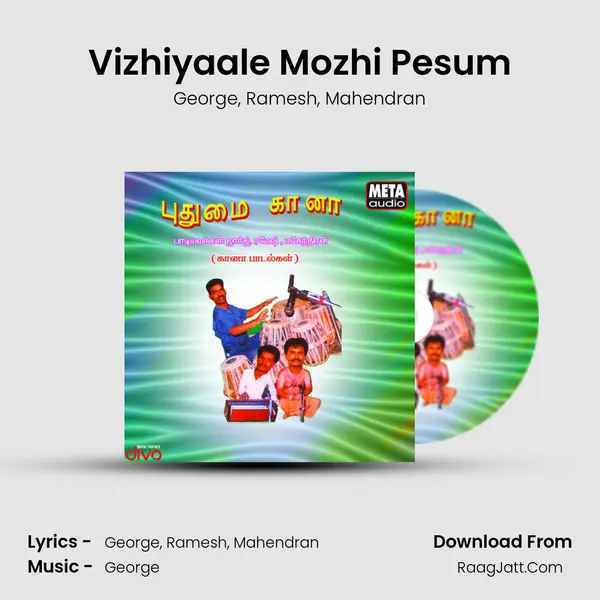 Vizhiyaale Mozhi Pesum mp3 song