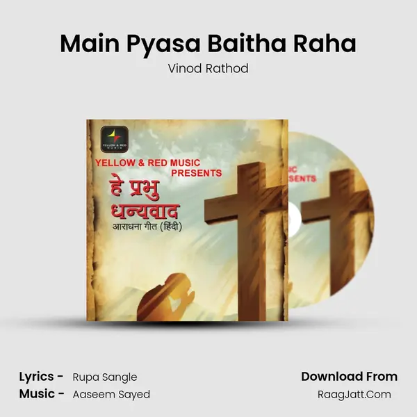 Main Pyasa Baitha Raha mp3 song