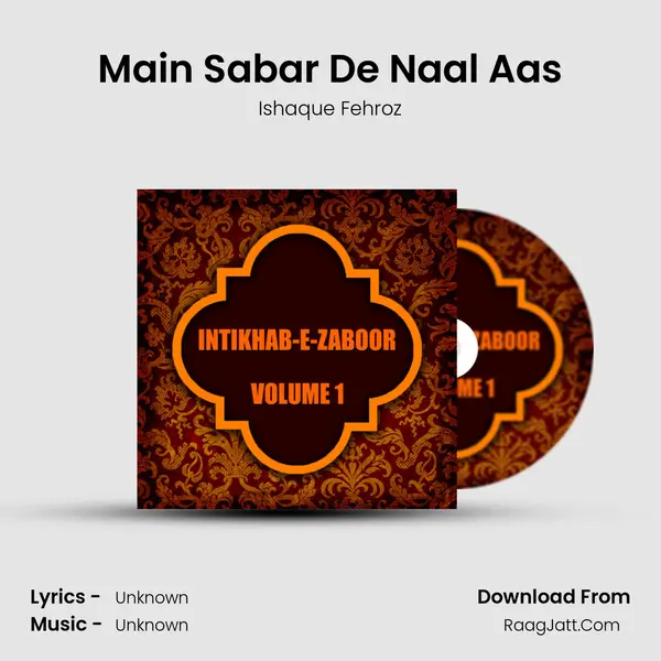 Main Sabar De Naal Aas Song mp3 | Ishaque Fehroz