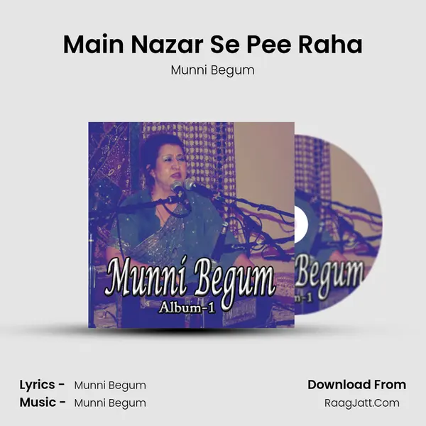 Main Nazar Se Pee Raha Song mp3 | Munni Begum