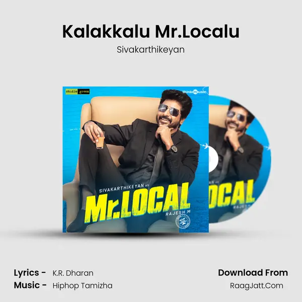 Kalakkalu Mr.Localu Song mp3 | Sivakarthikeyan