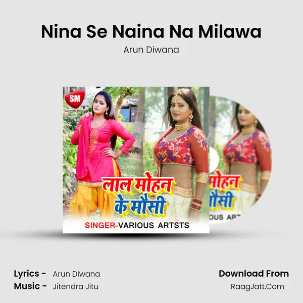 Nina Se Naina Na Milawa mp3 song