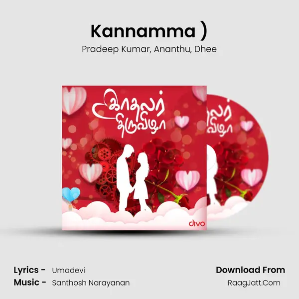 Kannamma (From - Kaala (Tamil)) Song mp3 | Pradeep Kumar