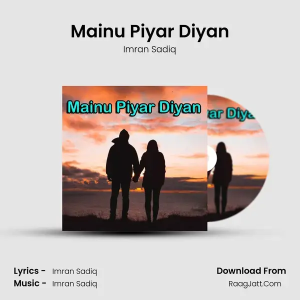 Mainu Piyar Diyan mp3 song