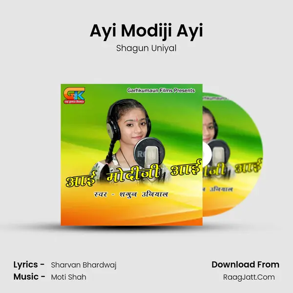 Ayi Modiji Ayi Song mp3 | Shagun Uniyal