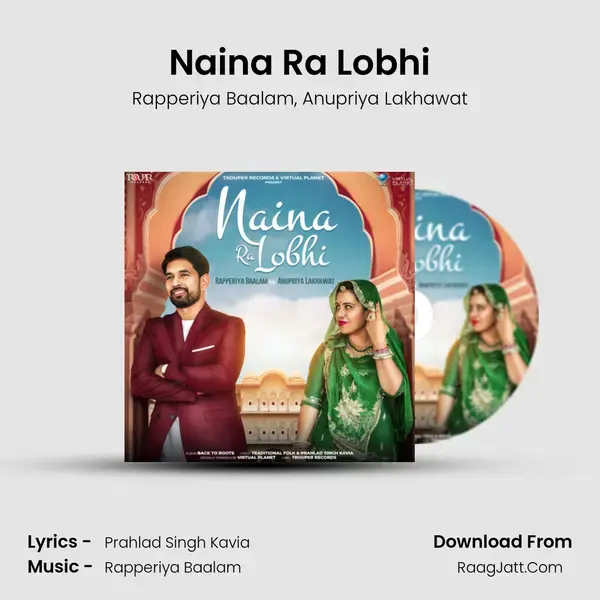 Naina Ra Lobhi - Rapperiya Baalam