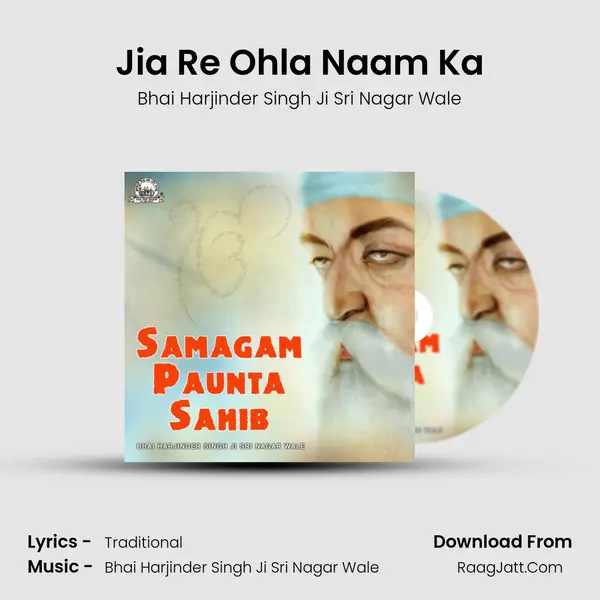 Jia Re Ohla Naam Ka Song mp3 | Bhai Harjinder Singh Ji Sri Nagar Wale