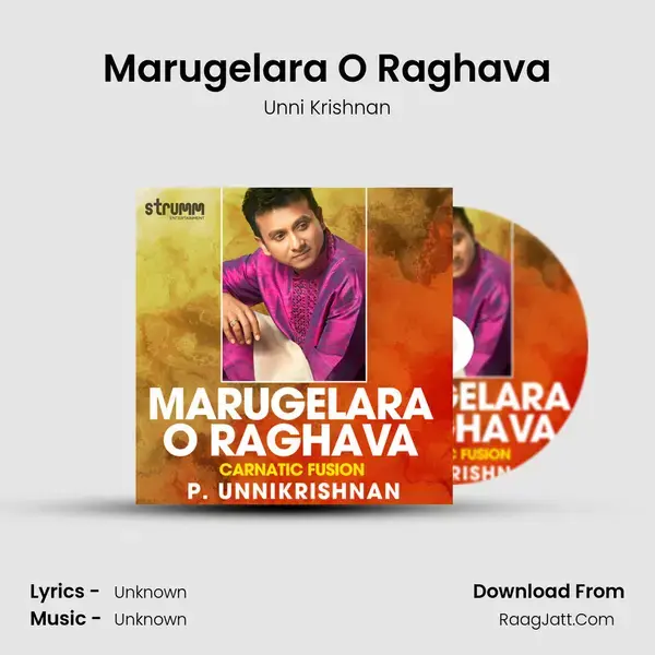 Marugelara O Raghava - Single - Unni Krishnan