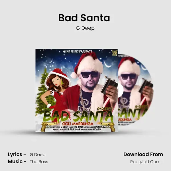 Bad Santa (Goli Mardunga) mp3 song