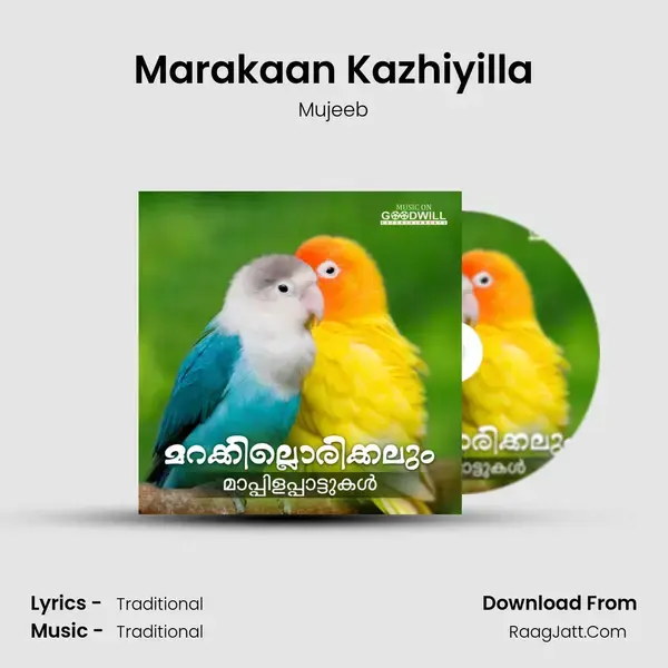 Marakaan Kazhiyilla Song mp3 | Mujeeb