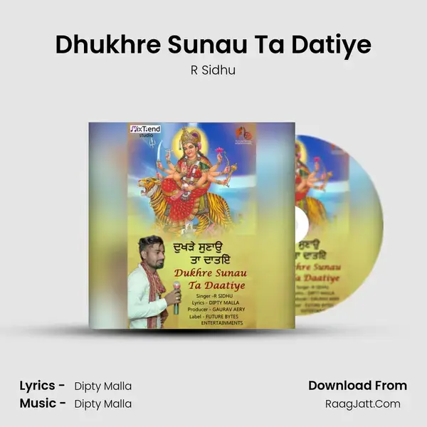 Dhukhre Sunau Ta Datiye Song mp3 | R Sidhu