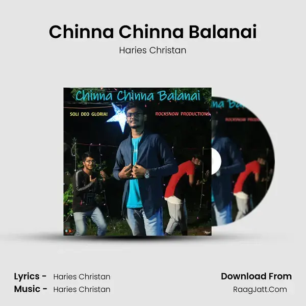 Chinna Chinna Balanai Song mp3 | Haries Christan