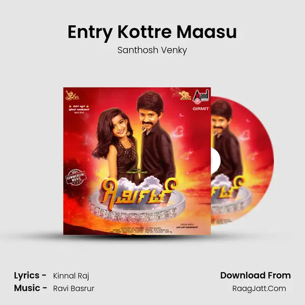 Entry Kottre Maasu Song mp3 | Santhosh Venky