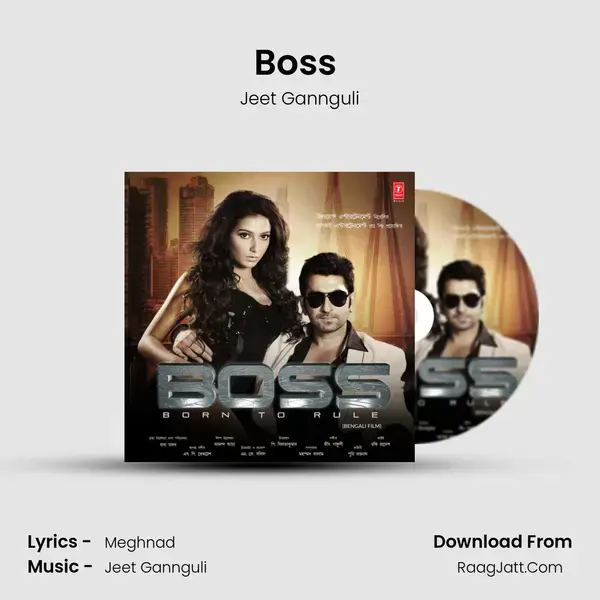 Boss (Title Track) Song mp3 | Jeet Gannguli