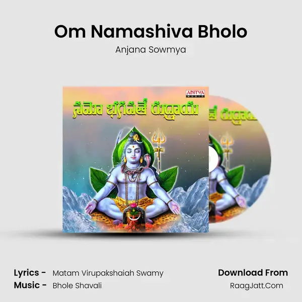 Om Namashiva Bholo Song mp3 | Anjana Sowmya