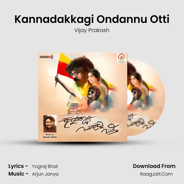 Kannadakkagi Ondannu Otti Song mp3 | Vijay Prakash