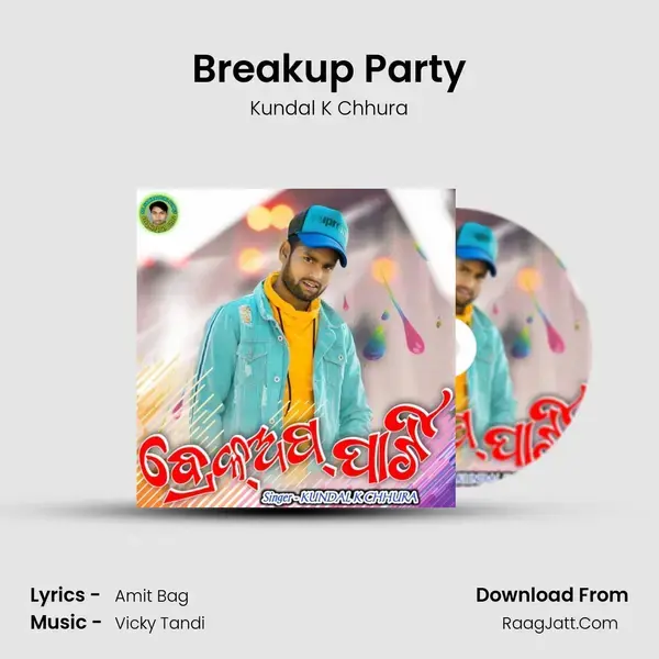 Breakup Party Song mp3 | Kundal K Chhura