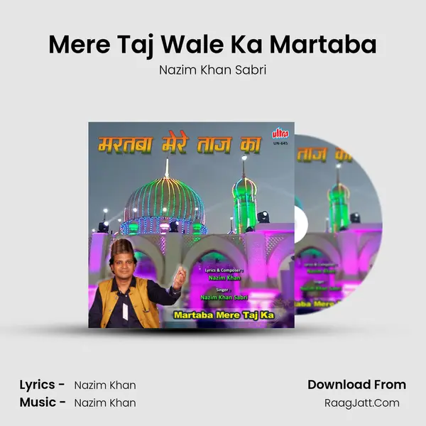 Mere Taj Wale Ka Martaba mp3 song