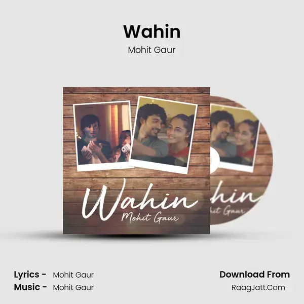 Wahin Song mp3 | Mohit Gaur