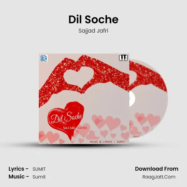 Dil Soche - Sajjad Jafri