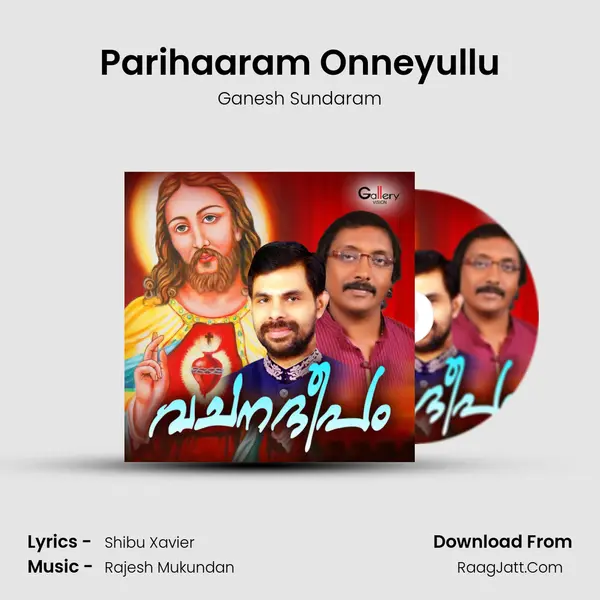 Parihaaram Onneyullu Song mp3 | Ganesh Sundaram