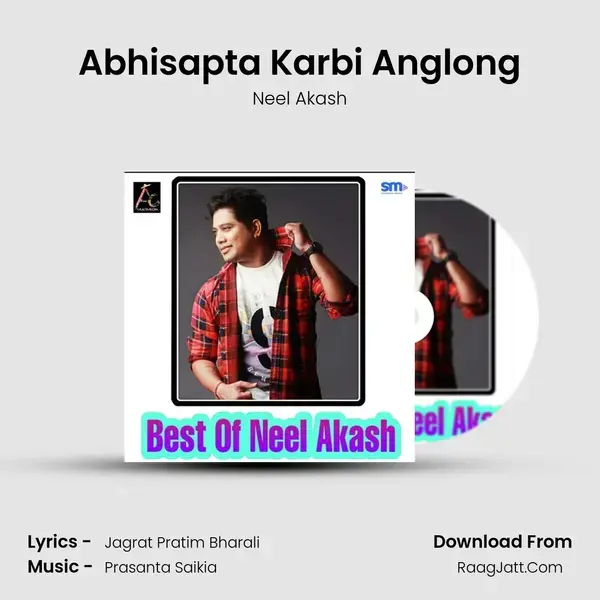 Abhisapta Karbi Anglong Song mp3 | Neel Akash