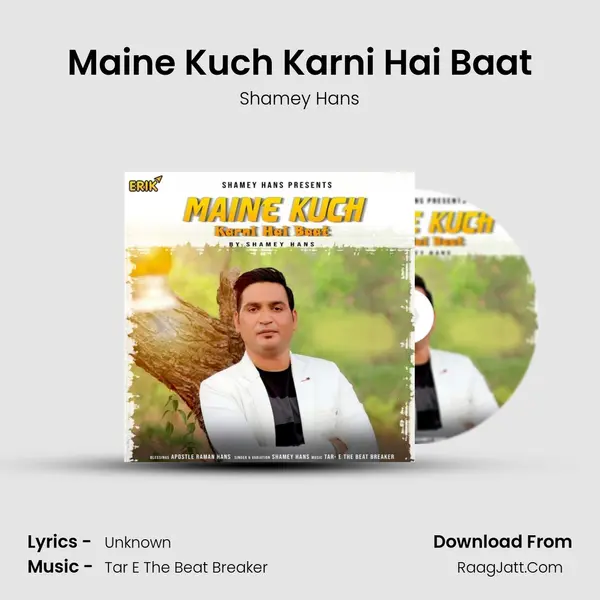 Maine Kuch Karni Hai Baat mp3 song